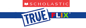 click here for Scholastic TrueFlix